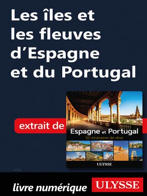 cover image of Les îles et les fleuves d'Espagne et du Portugal